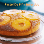 Pastel De Piña Invertido Pastel De Piña Invertido