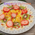 Carpaccio De Frutas Carpaccio De Frutas